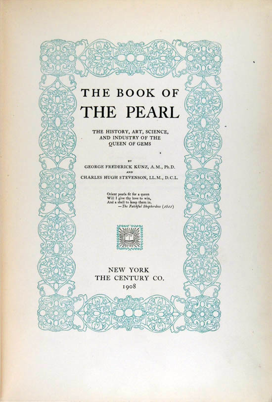 Kunz, George Frederick and Stevenson, Charles Hugh (1908)